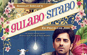 Official poster of Shoojit Sircar`s Comedy-Drama `Gulabo Sitabo` (Release - 17 April 2020)